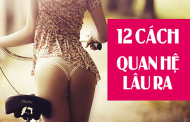 7 tư thế quan hệ đỉnh nhất khiến nam giới tự mình làm chủ cuộc c