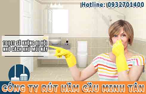 Sử dụng dịch vụ khử mùi nhà tắm cần lưu ý những gì ?